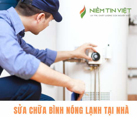 DICH VU SUA CHUA BINH NONG LANH TAI NHA e1634367219442 » Điện Lạnh Niềm Tin Việt 2025