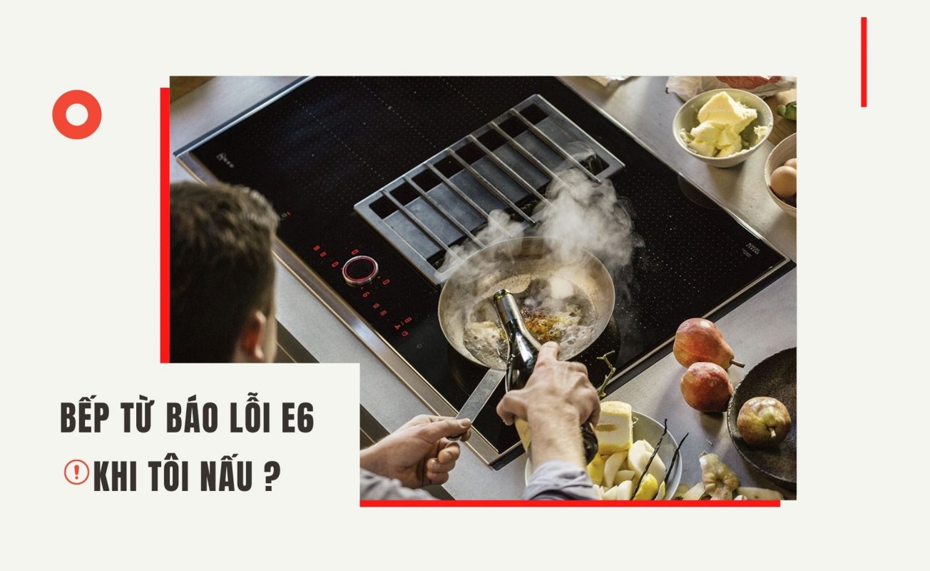 bếp từ báo lỗi E6 - bep tu bao loi E6