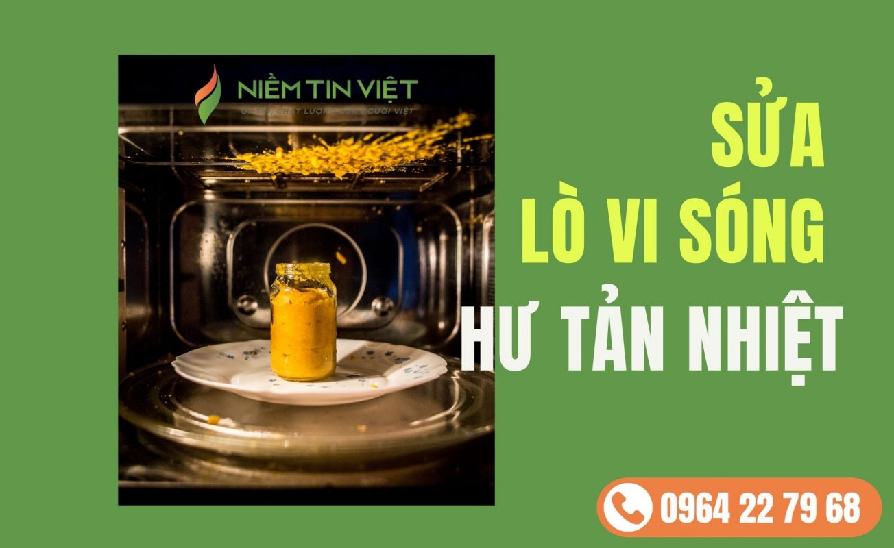 lo vi song hu tan nhiet 1 » Điện Lạnh Niềm Tin Việt 2025 lo vi sóng hue tản nhiệt - lo vi song hu tan nhiet