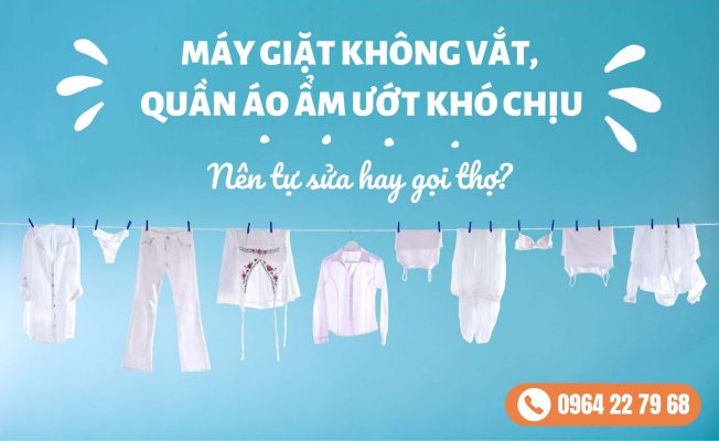 may giat loi khong vat » Điện Lạnh Niềm Tin Việt 2025 Nguyên nhân máy giặt không vắt được