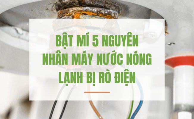 may nuoc nong lanh bi ro dien » Điện Lạnh Niềm Tin Việt 2025 may nuoc nong lanh bi ro dien