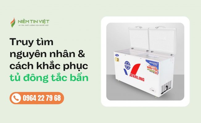 tu dong bi tac ban la gi » Điện Lạnh Niềm Tin Việt 2025 tủ đông bị tắc bẩn