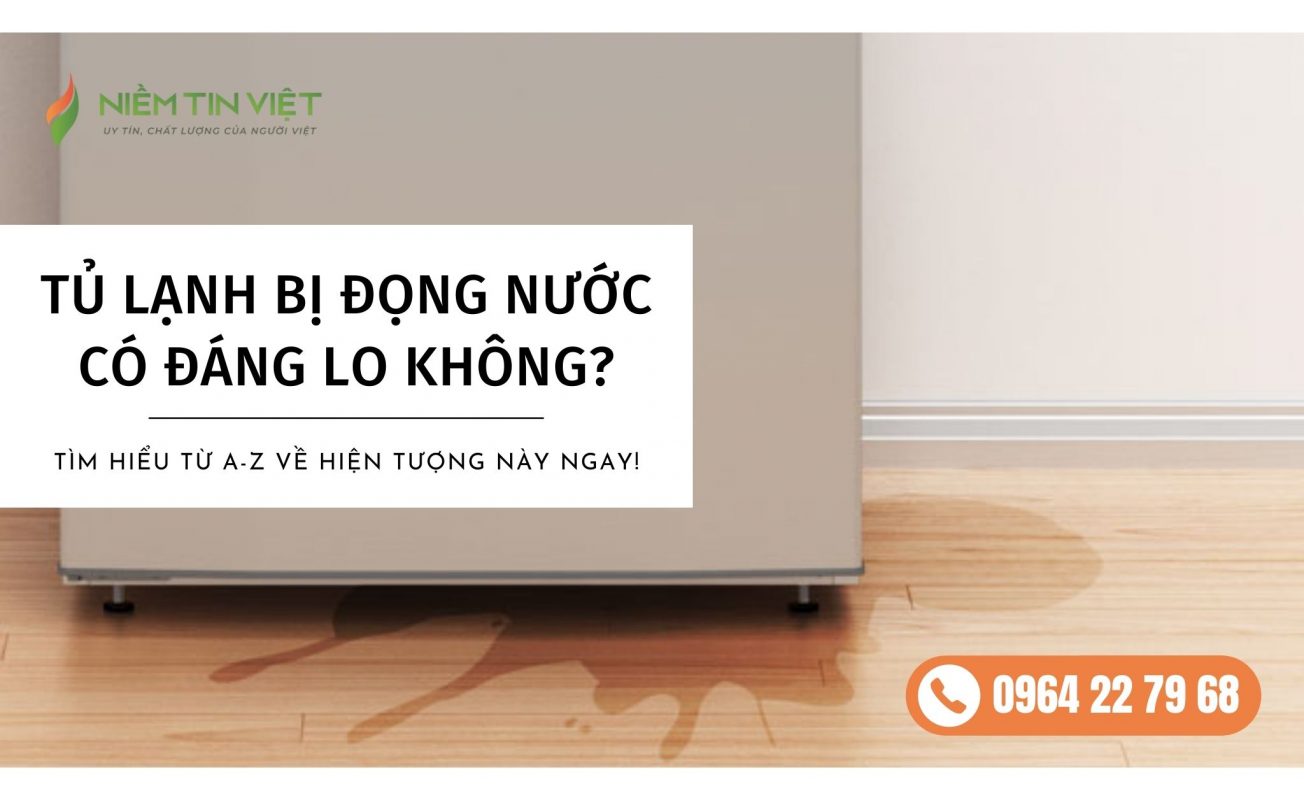 tu lanh bi dong nuoc » Điện Lạnh Niềm Tin Việt 2025 tu-lanh-bi-dong-nuoc