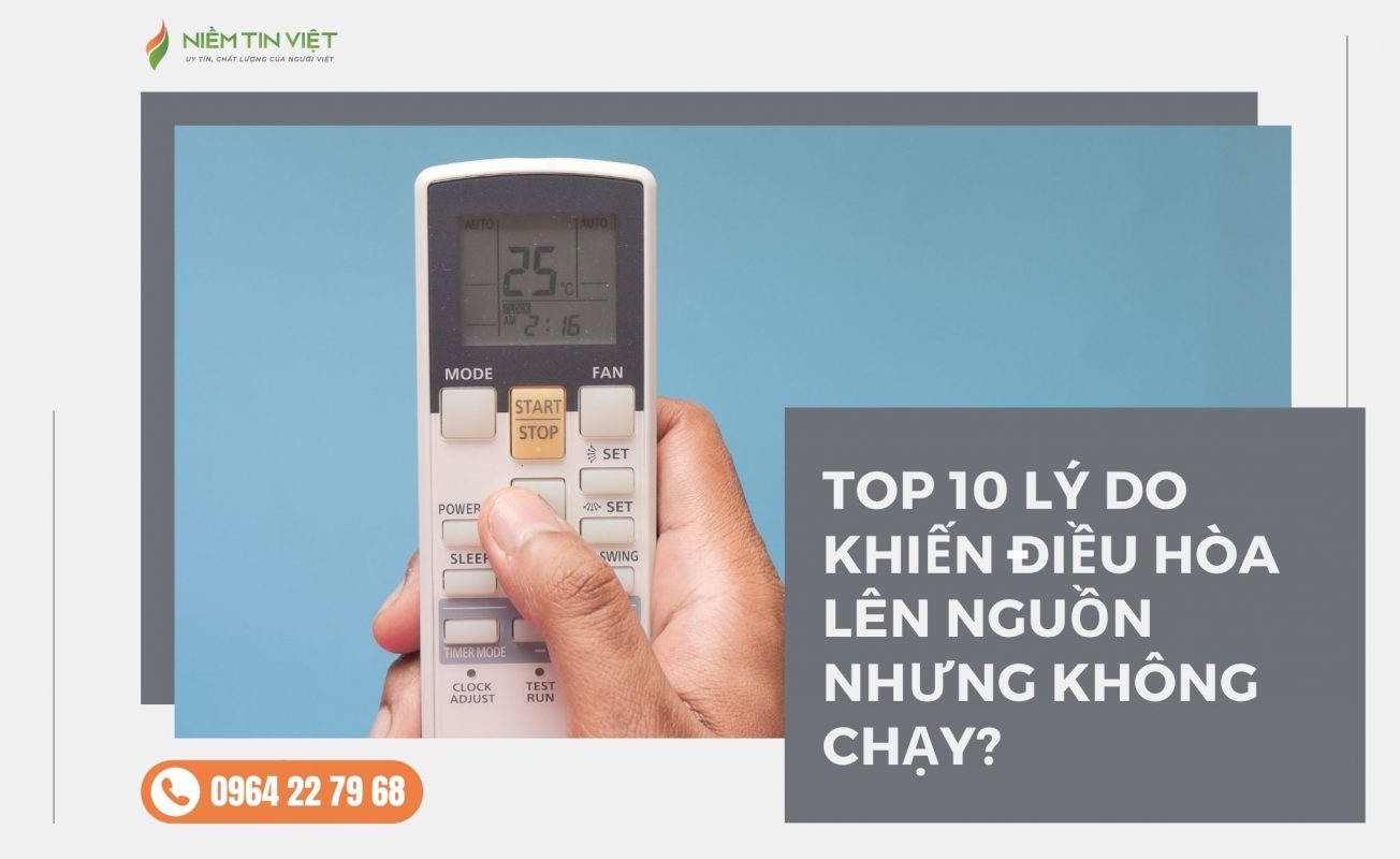 top 10 ly do dieu hoa len nguon nhung khong chay » Điện Lạnh Niềm Tin Việt 2025 top-10-ly-do-dieu-hoa-len-nguon-nhung-khong-chay