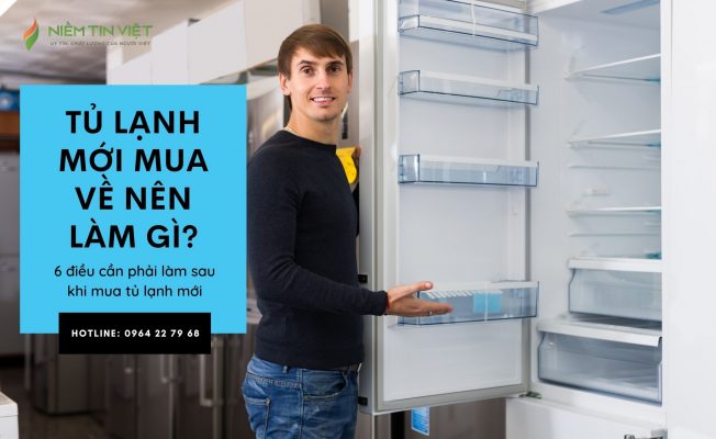 tu lanh moi mua ve nen lam gi