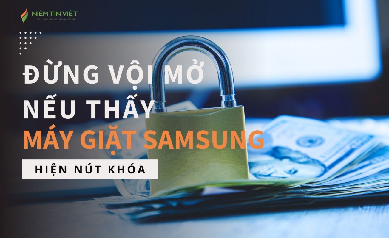 dung nen mo khi thay may giat samsung hien nut khoa