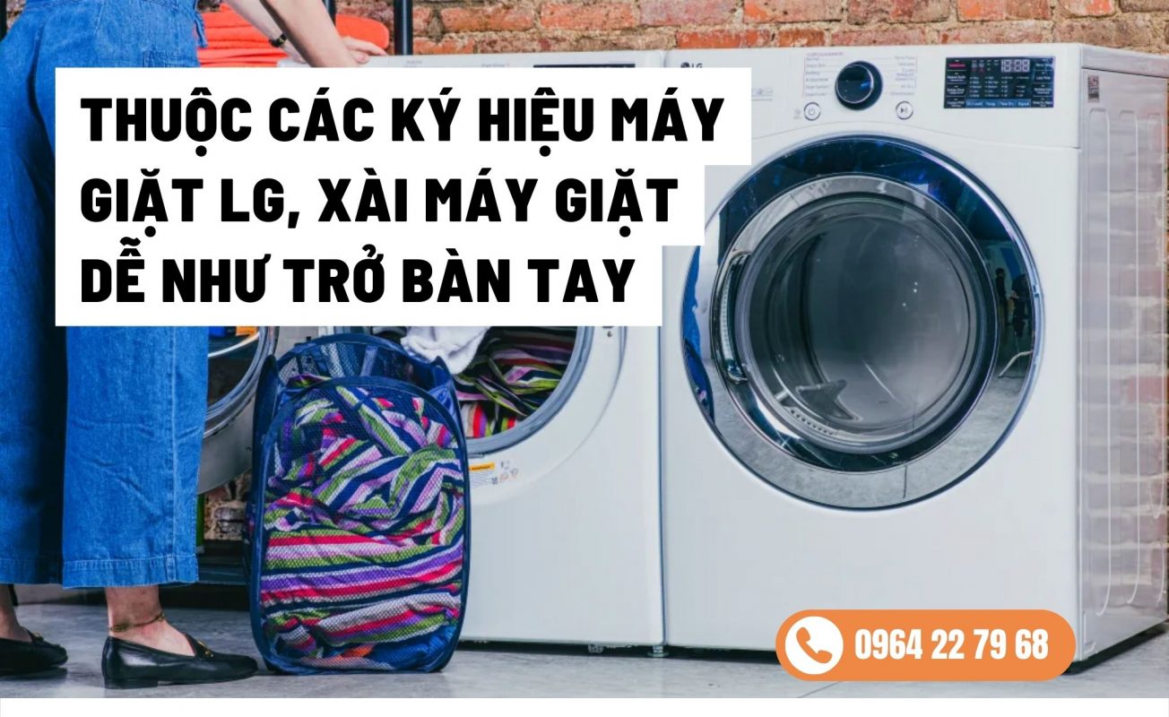 cac ky hieu tren may giat lg » Điện Lạnh Niềm Tin Việt 2025 cac ky hieu tren may giat lg