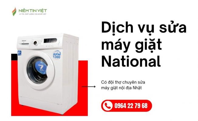 dich vu sua may giat national » Điện Lạnh Niềm Tin Việt 2025 dich vu sua may giat national