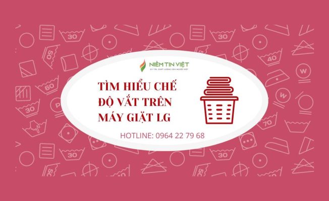 cach chon che do vat may giat lg » Điện Lạnh Niềm Tin Việt 2025 cach-chon-che-do-vat-may-giat-lg