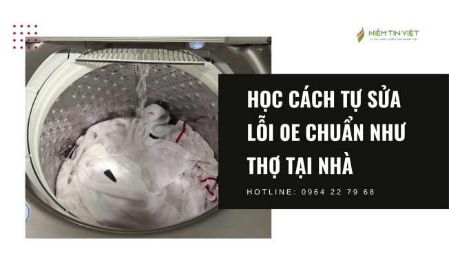 huong dan sua loi 0e may giat lg » Điện Lạnh Niềm Tin Việt 2025 huong-dan-sua-loi-0e-may-giat-lg