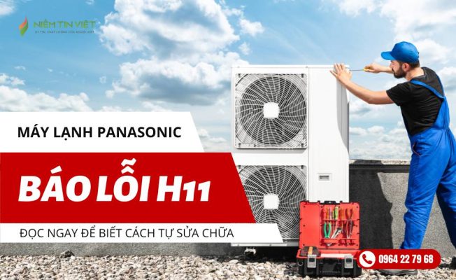 loi h11 may lanh panasonic » Điện Lạnh Niềm Tin Việt 2025 loi-h11-may-lanh-panasonic