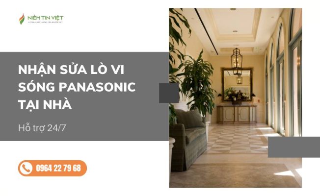 nhan sua lo vi song panasonic » Điện Lạnh Niềm Tin Việt 2025 nhan-sua-lo-vi-song-panasonic