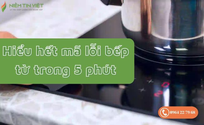 bảng mã lỗi bếp từ