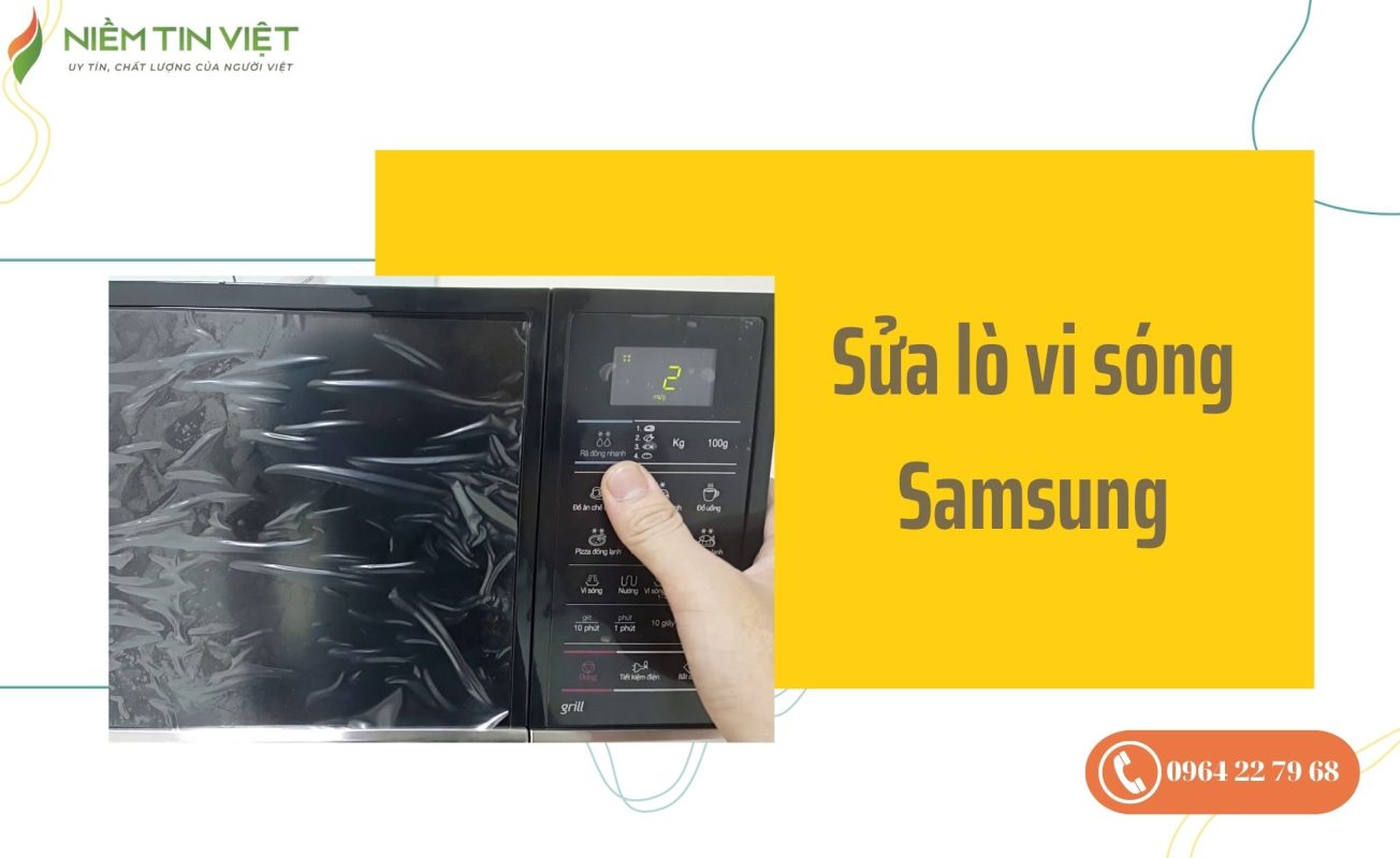 sua lo vi song samsung 1 » Điện Lạnh Niềm Tin Việt 2025 sửa lò vi sóng Samsung