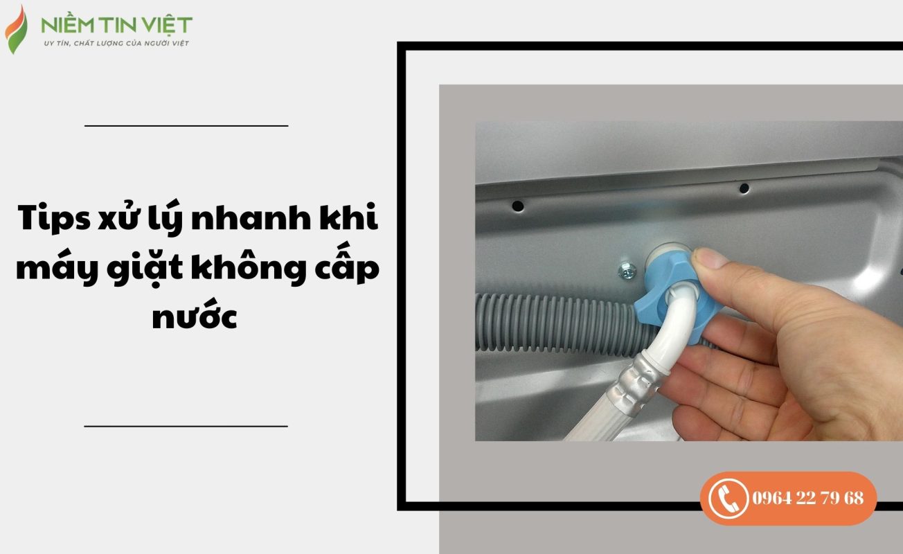 may giat khong vao nuoc 1 » Điện Lạnh Niềm Tin Việt 2025 máy giặt không vào nước