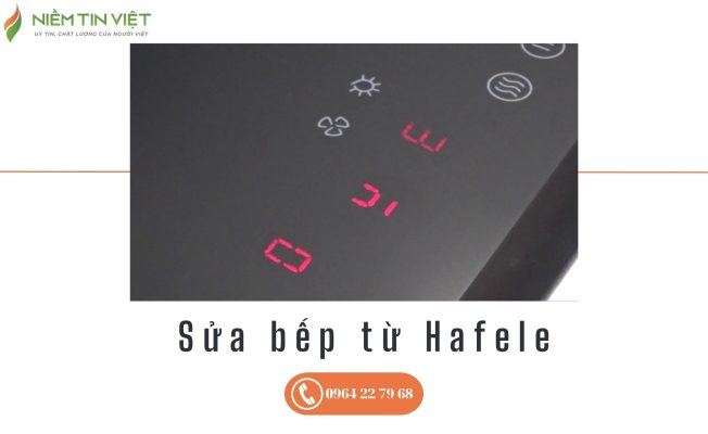 sua bep tu hafele 1 » Điện Lạnh Niềm Tin Việt 2025