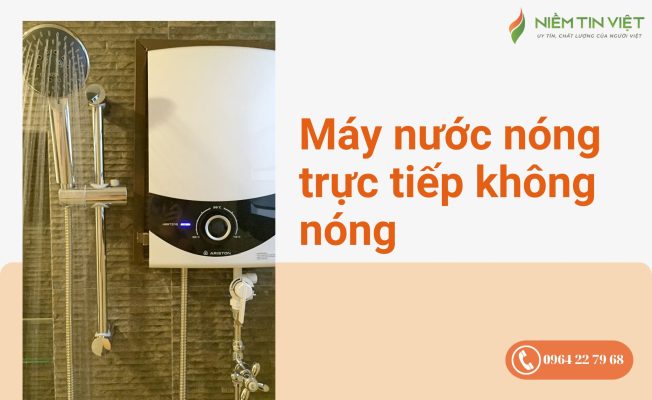 máy nước nóng trực tiếp không nóng