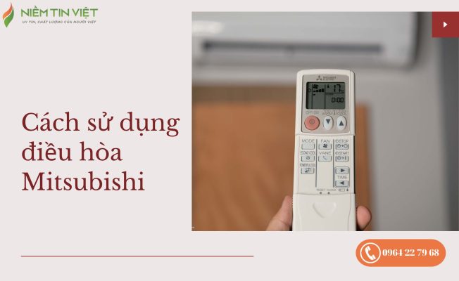 cách sử dụng điều hòa Mitsubishi