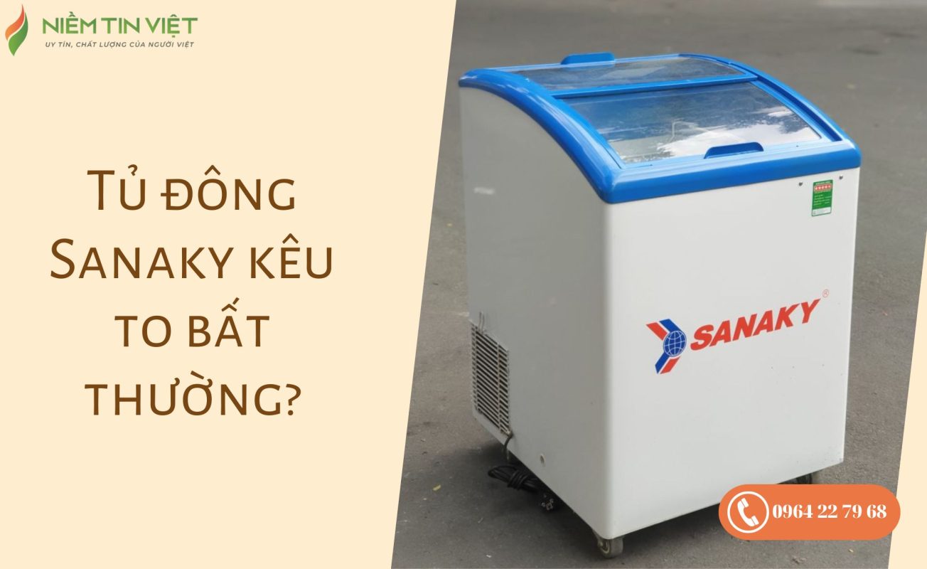 tu dong sanaky keu to 1 » Điện Lạnh Niềm Tin Việt 2025 tủ đông Sanaky kêu to