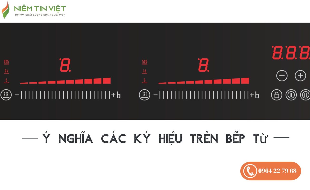 y nghia cac ky hieu tren bep tu 14 » Điện Lạnh Niềm Tin Việt 2025 Ý nghĩa các ký hiệu trên bếp từ