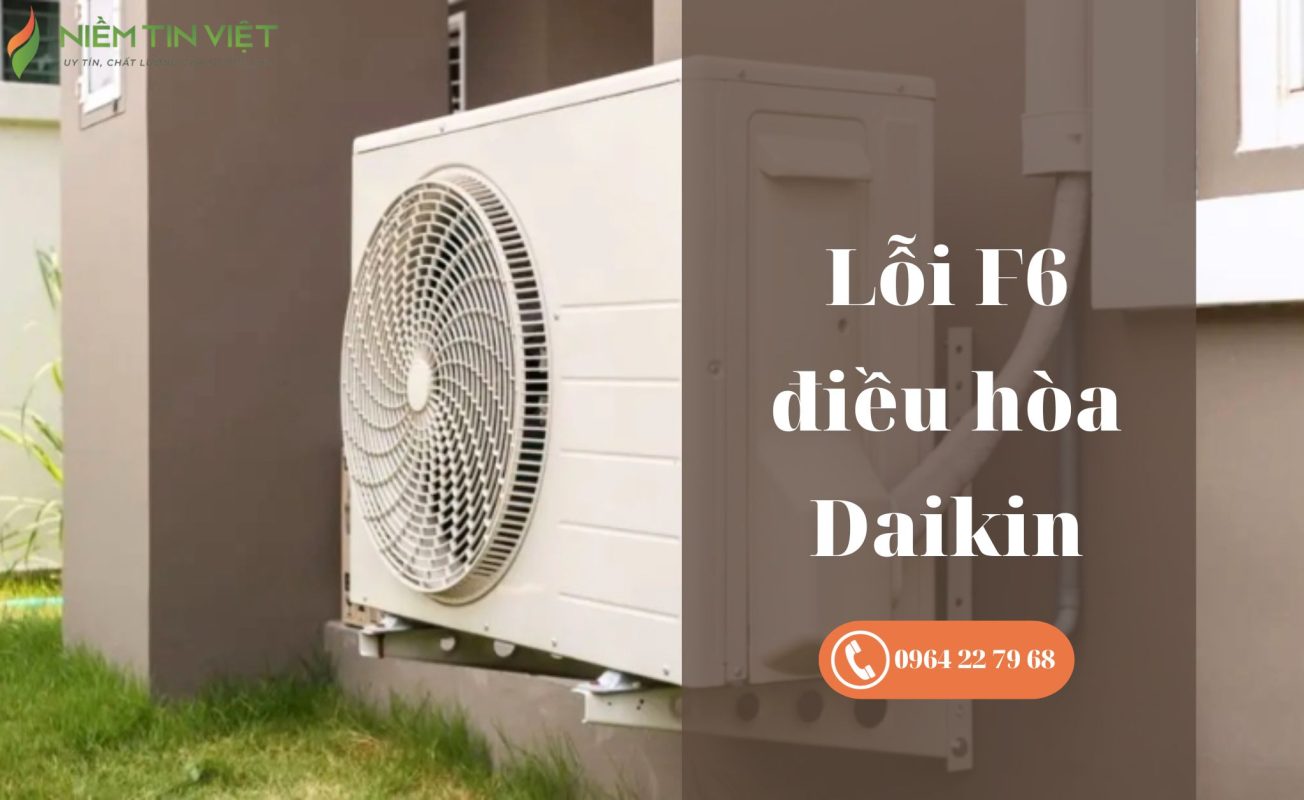 Lỗi F6 điều hòa Daikin