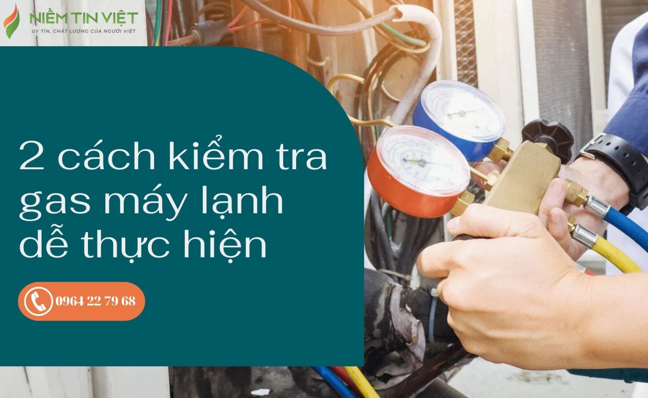 Cách kiểm tra ga máy lạnh