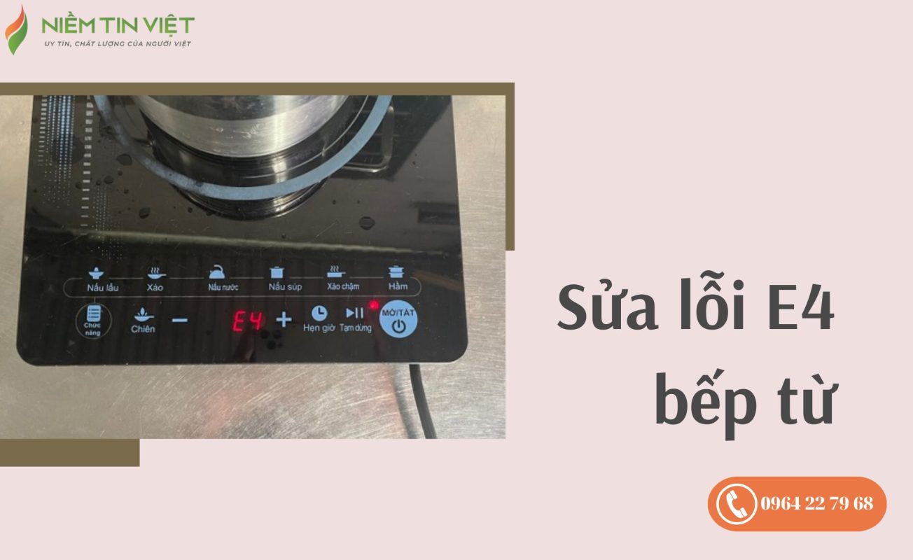 bep tu bao loi e4 1 » Điện Lạnh Niềm Tin Việt 2025 Bếp từ báo lỗi E4