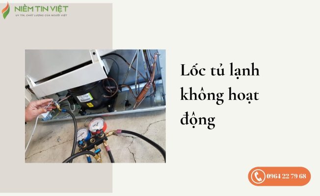 lốc tủ lạnh không chạy