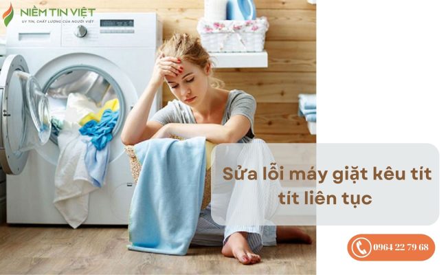 Máy giặt kêu tít tít liên tục