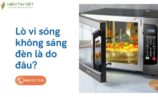 lò vi sóng không sáng đèn