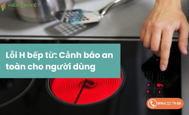 Bếp từ báo lỗi H