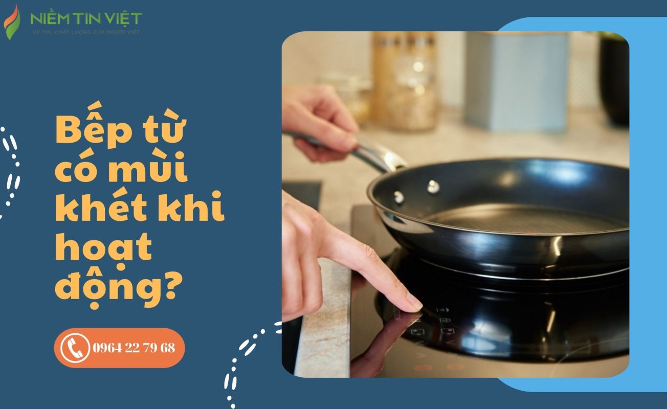 bếp từ có mùi khét