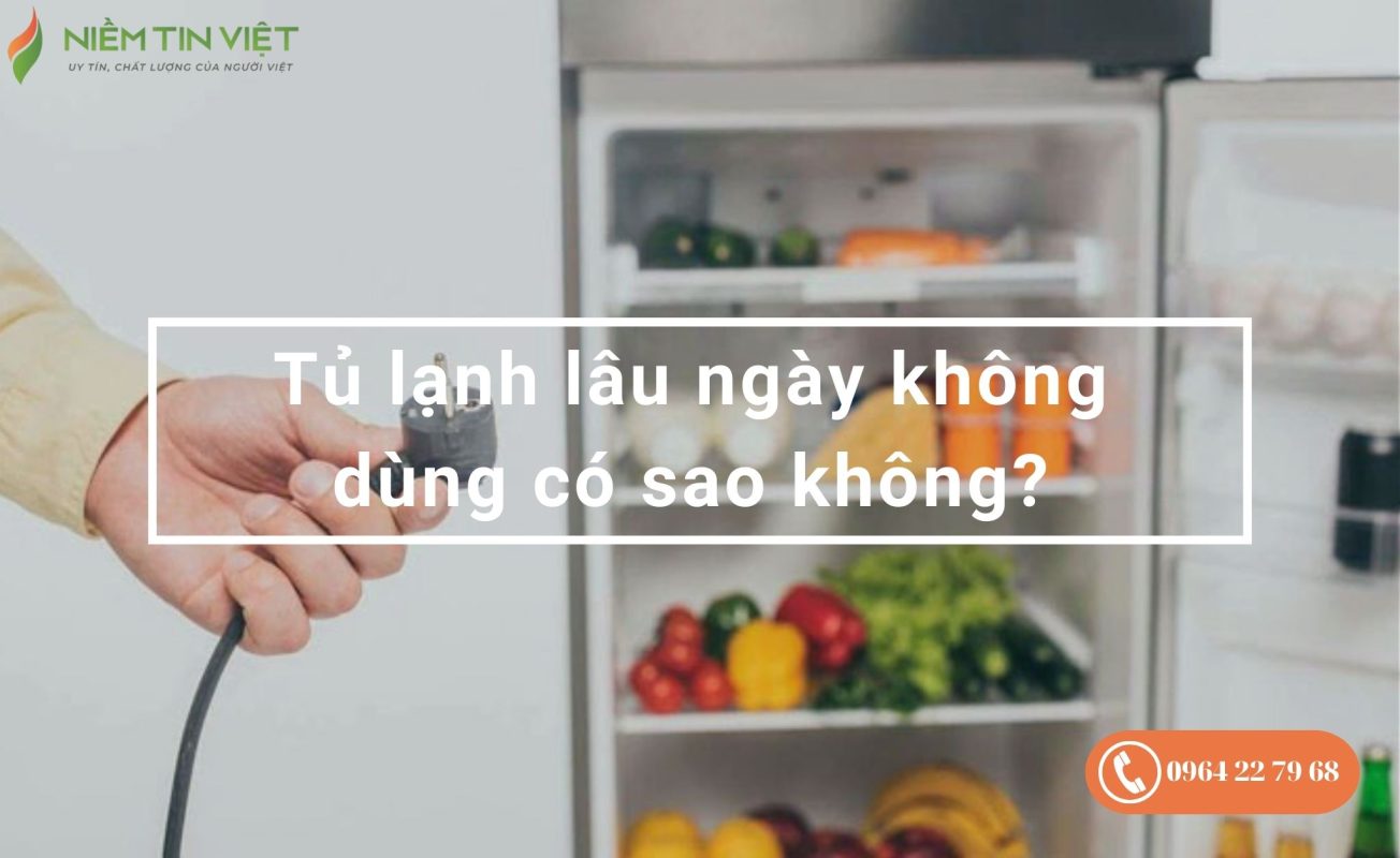 tủ lạnh lâu ngày không sử dụng