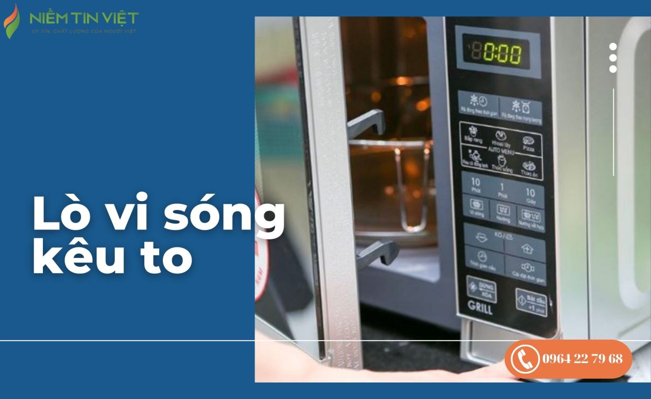 lò vi sóng có tiếng kêu to