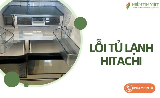 lỗi tủ lạnh Hitachi