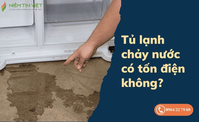 Tủ lạnh chảy nước có tốn điện không?