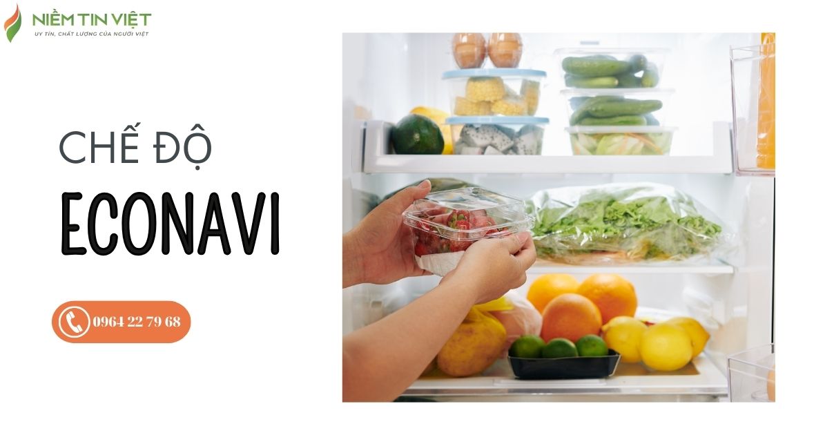 che do econavi 1 » Điện Lạnh Niềm Tin Việt 2025 Chế độ Econavi