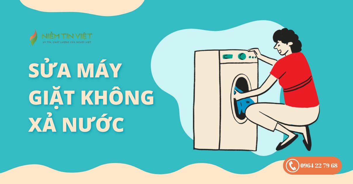 sua may giat khong xa nuoc 1 » Điện Lạnh Niềm Tin Việt 2025 Sửa máy giặt không xả nước