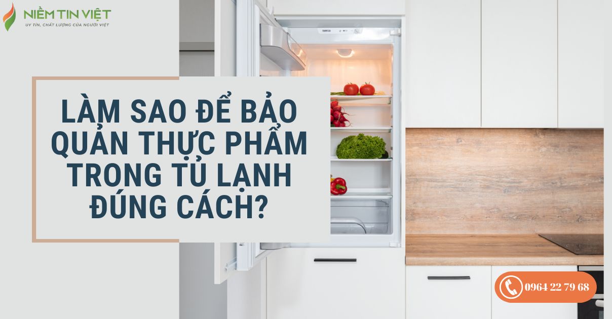 cách bảo quản đồ ăn trong tủ lạnh