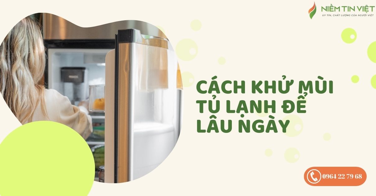cách khử mùi tủ lạnh để lâu