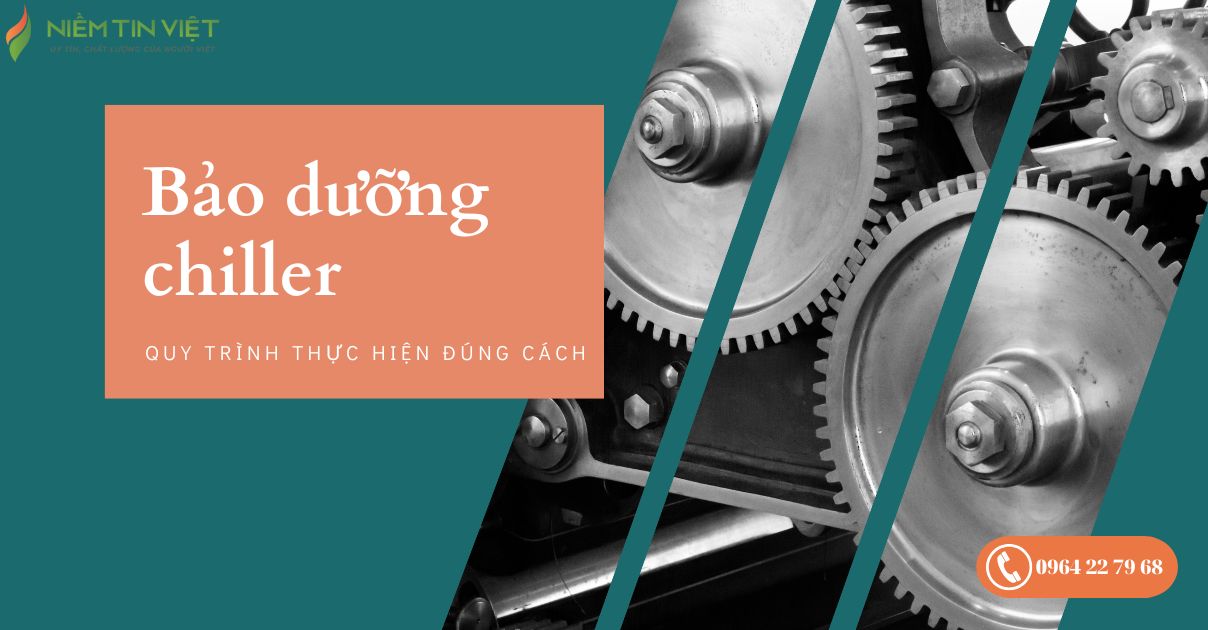 bao duong chiller 1 » Điện Lạnh Niềm Tin Việt 2025 bảo dưỡng chiller