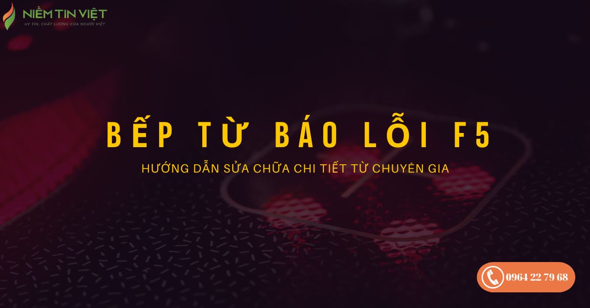Bếp từ báo lỗi F5