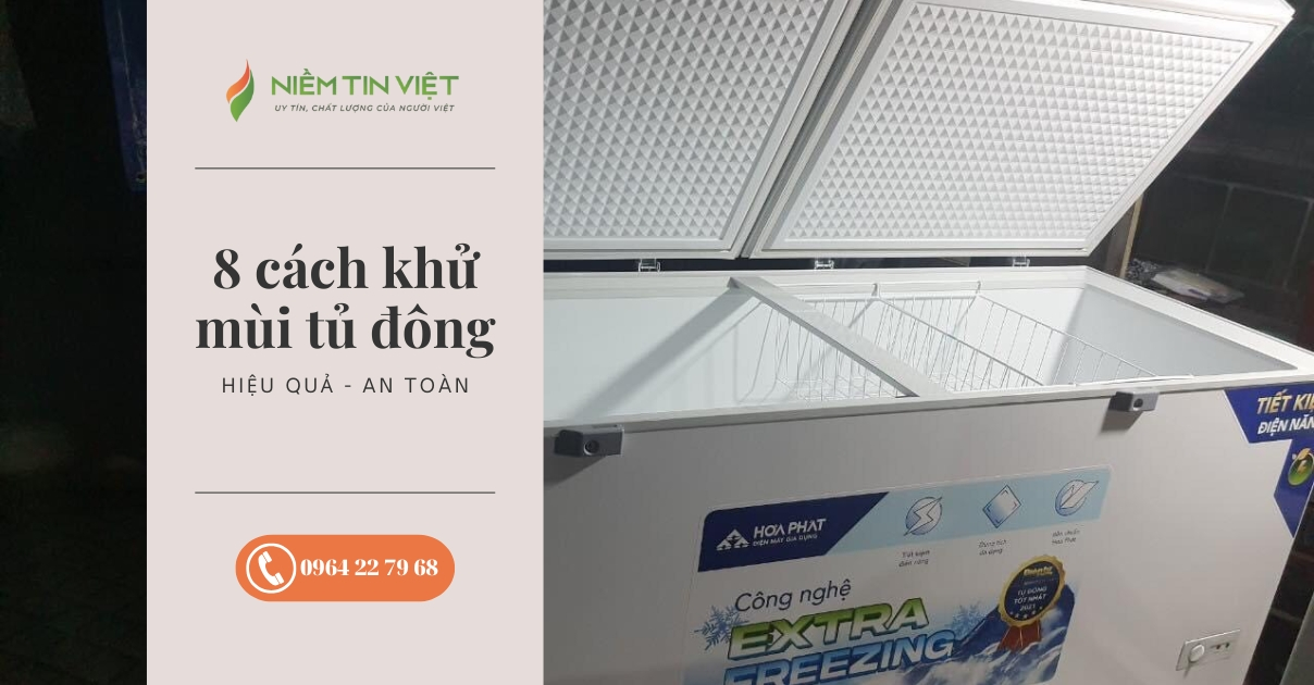 cach khu mui tu dong 1 Niem Tin Viet » Điện Lạnh Niềm Tin Việt 2025 cách khử mùi tủ đông