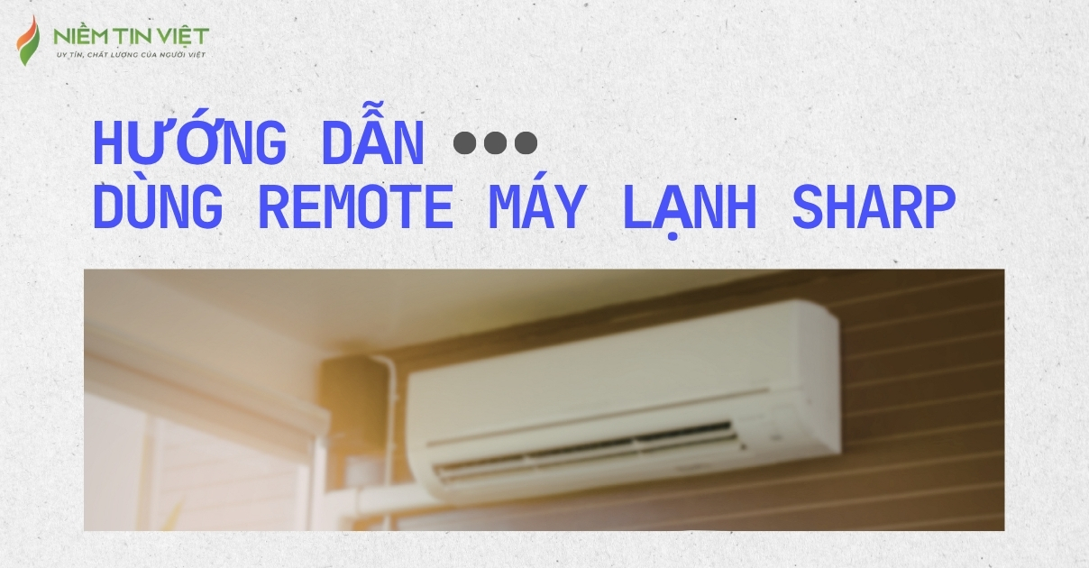 Hướng dẫn sử dụng remote máy lạnh Sharp nội địa