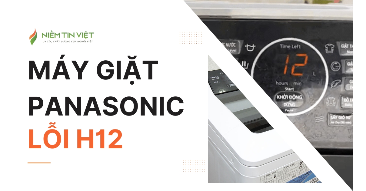 Lỗi H12 máy giặt Panasonic