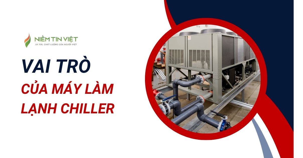 Vai trò của máy lạnh chiller